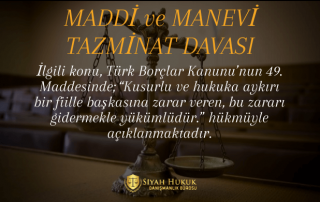 Maddi ve manevi tazminat davasıyla ilgili merak ettiğiniz her şey !